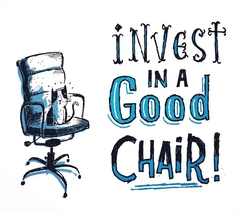 Invest in a Good Chair by Steve Simpson